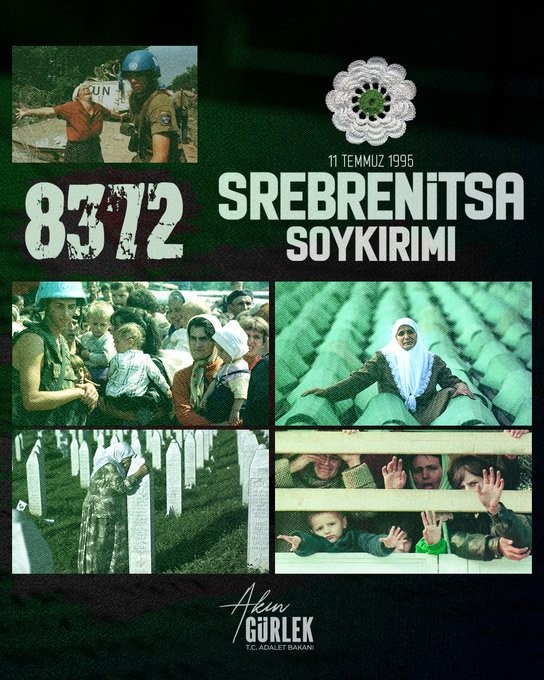 Bakan Gürlek: 'Srebrenitsa Soykırımı, insanlık tarihine kara bir leke olarak geçen büyük bir acıdır'