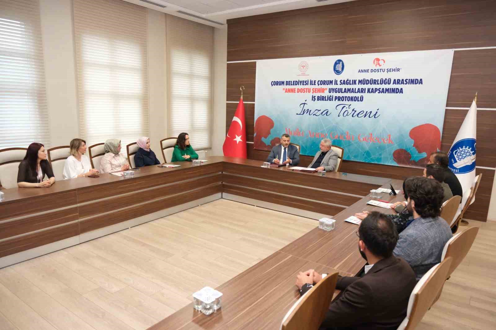 Çorum’da "Anne Dostu Şehir" için güç birliği