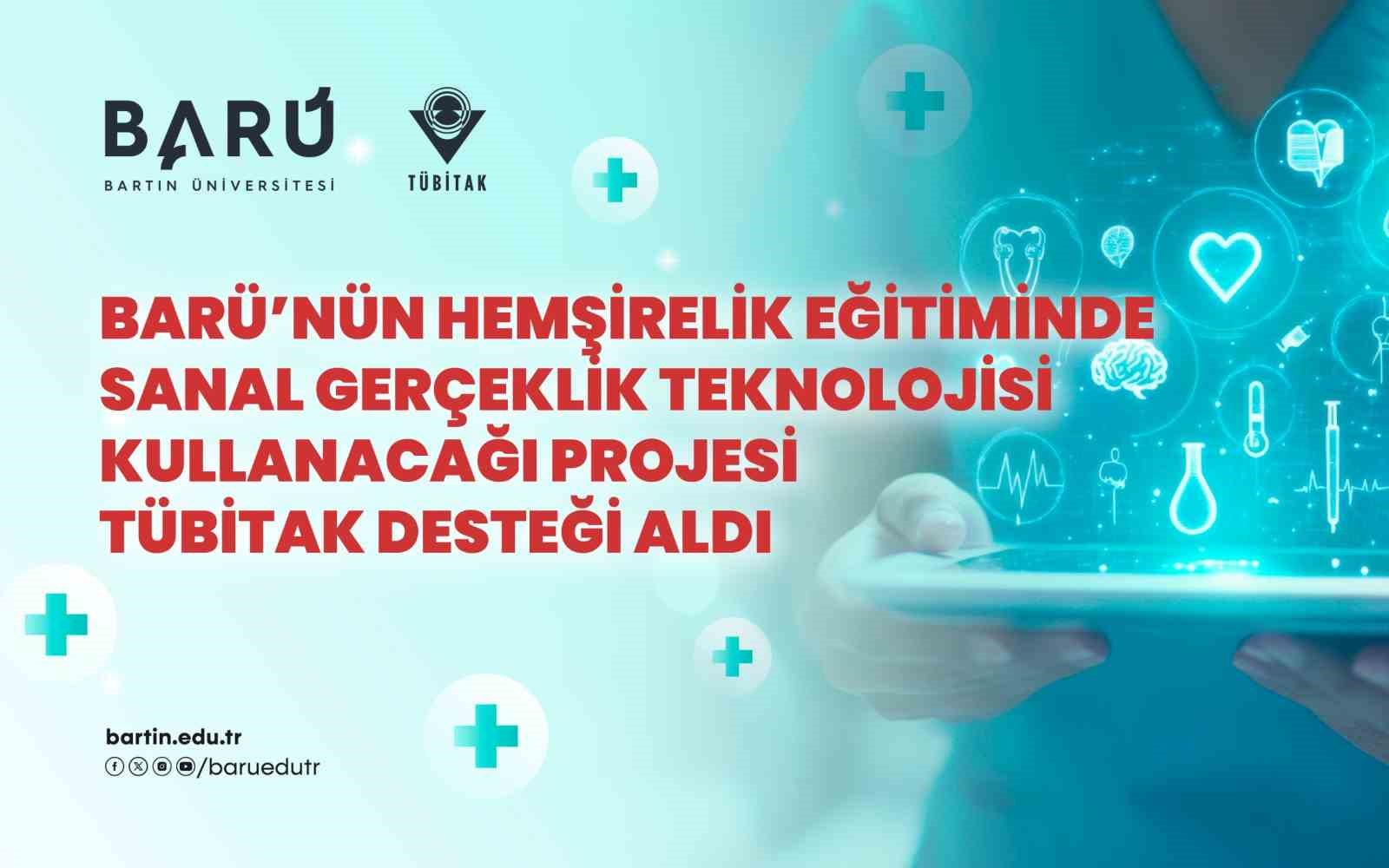 BARÜ'nün hemşirelik eğitiminde sanal gerçeklik teknolojisi kullanacağı projesi TÜBİTAK desteği aldı