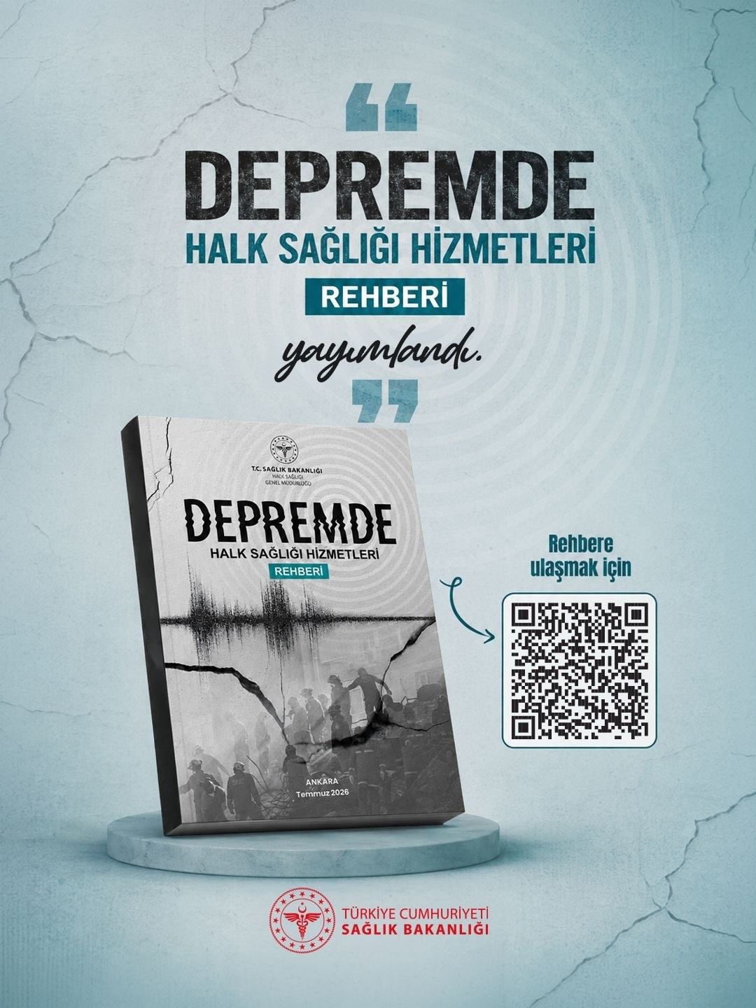 Bakan Memişoğlu: ' 'Depremde Halk Sağlığı Hizmetleri Rehberi'ni yayımladık'